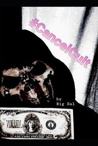 Cover image for #CancelCult: by Big Sal