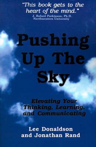 Cover image for Pushing Up the Sky: Elevating Your Thinking, Learning and Communicating