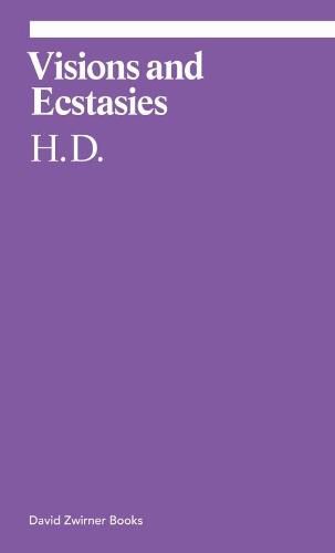 Visions and Ecstasies: Selected Essays