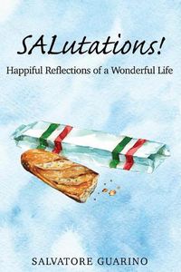 Cover image for SALutations!: Happiful Reflections of a Wonderful Life