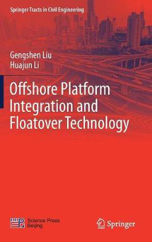 Cover image for Offshore Platform Integration and Floatover Technology