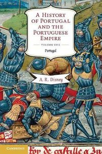 Cover image for A History of Portugal and the Portuguese Empire: From Beginnings to 1807