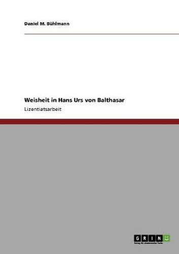 Cover image for Weisheit in Hans Urs von Balthasar