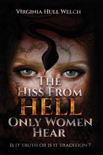 Cover image for The Hiss from Hell Only Women Hear: Is It Truth or Is It Tradition?