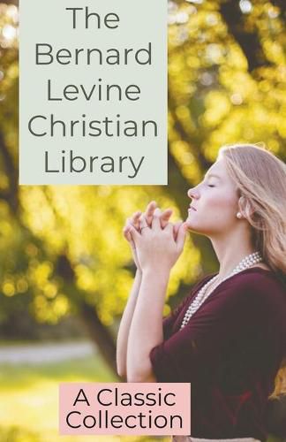 Cover image for The Bernard Levine Christian Library