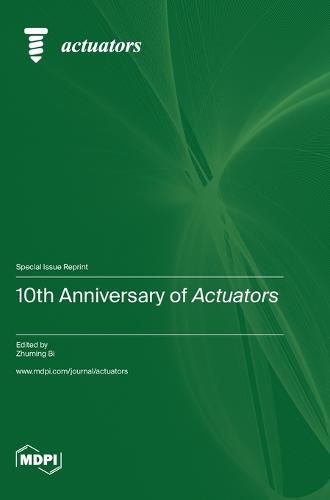 Cover image for 10th Anniversary of Actuators