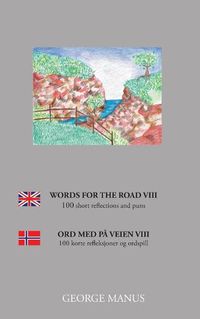 Cover image for Words for the Road VIII: 100 short reflections and puns