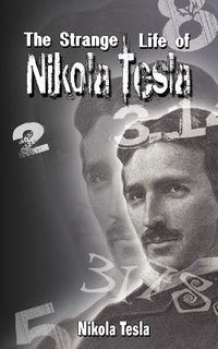 Cover image for The Strange Life of Nikola Tesla