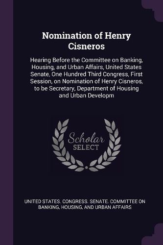 Cover image for Nomination of Henry Cisneros