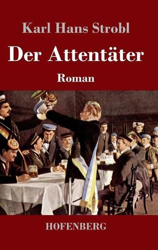 Der Attentater: Roman