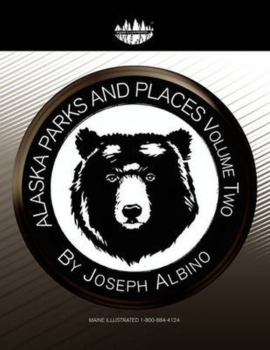 Cover image for Alaska Parks and Places Vol 2