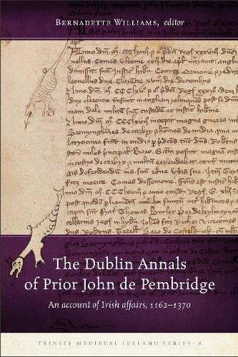 Cover image for The Dublin Annals of Prior John de Pembridge: An Account of Irish Affairs, 1162-1370