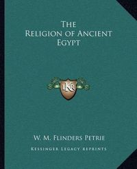 Cover image for The Religion of Ancient Egypt