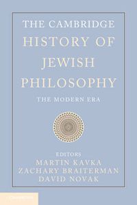 Cover image for The Cambridge History of Jewish Philosophy: The Modern Era