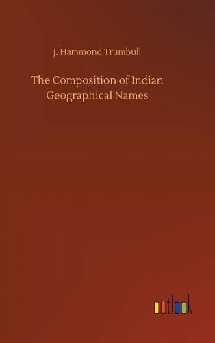 The Composition of Indian Geographical Names