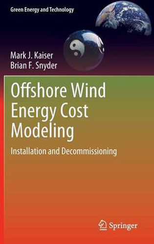 Cover image for Offshore Wind Energy Cost Modeling: Installation and Decommissioning