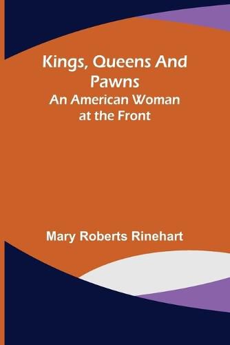 Cover image for Kings, Queens and Pawns: An American Woman at the Front