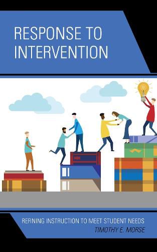 Cover image for Response to Intervention: Refining Instruction to Meet Student Needs