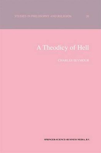 Cover image for A Theodicy of Hell