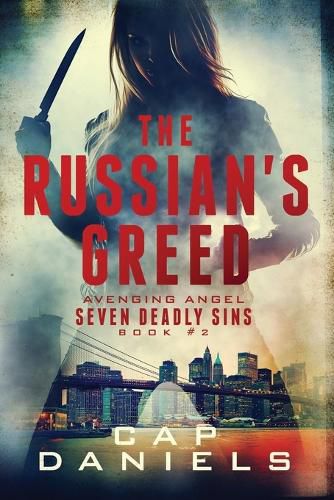 Cover image for The Russian's Greed: Avenging Angel - Seven Deadly Sins