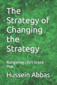 Cover image for The Strategy of Changing the Strategy