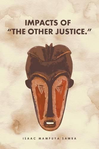 Cover image for Impacts of "The Other Justice."