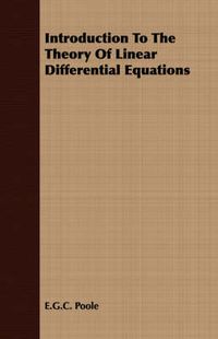 Cover image for Introduction to the Theory of Linear Differential Equations