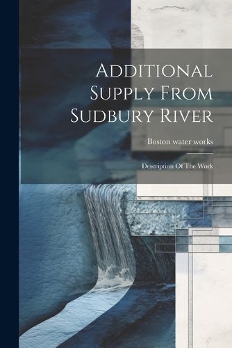 Cover image for Additional Supply From Sudbury River