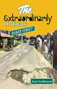 Cover image for The Extraordinarily Ordinary Baker Street