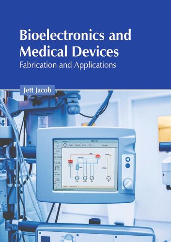 Cover image for Bioelectronics and Medical Devices: Fabrication and Applications