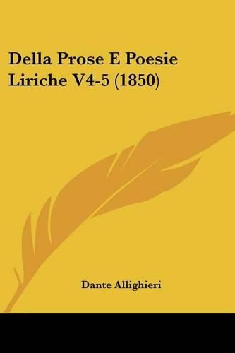 Cover image for Della Prose E Poesie Liriche V4-5 (1850)