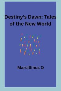 Cover image for Destiny's Dawn