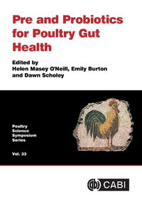 Cover image for Pre and Probiotics for Poultry Gut Health