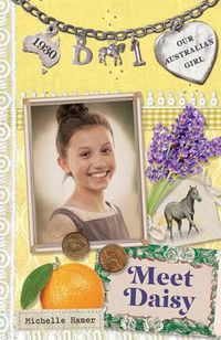 Cover image for Our Australian Girl: Meet Daisy (Book 1)