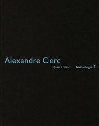 Cover image for Alexandre Clerc: Anthologies 31