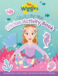 Cover image for The Wiggles: Under the Sea Sticker Activity Book