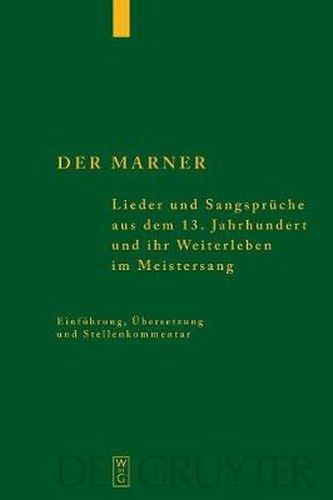 Cover image for Der Marner: Lieder Und Sangspruche Aus Dem 13. Jahrhundert Und Ihr Weiterleben Im Meistersang