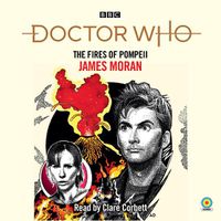 Cover image for Doctor Who: The Fires of Pompeii: 10th Doctor Novelisation