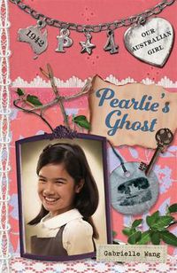 Cover image for Our Australian Girl: Pearlie's Ghost (Book 4)