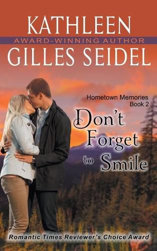 Cover image for Don't Forget to Smile (Hometown Memories, Book 2)