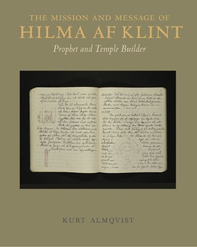 Cover image for The Mission and Message of Hilma af Klint: Prophet and Temple Builder