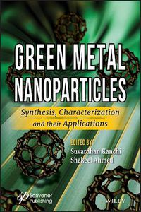 Cover image for Green Metal Nanoparticles - Synthesis, tion and their Applications