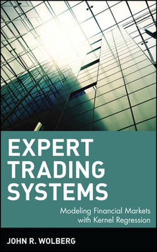 Cover image for Expert Trading Systems: Modeling Financial Markets with Kernel Regression