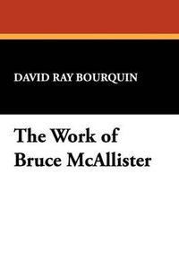 Cover image for The Work of Bruce McAllister
