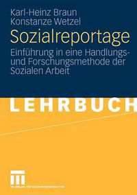 Cover image for Sozialreportage: Einfuhrung in Eine Handlungs- Und Forschungsmethode Der Sozialen Arbeit