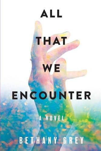 Cover image for All That We Encounter