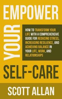 Cover image for Empower Your Self Care