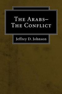 Cover image for The Arabs--The Conflict (Stapled Booklet)