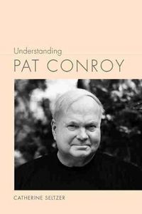 Cover image for Understanding Pat Conroy