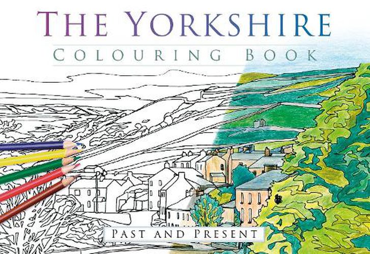 Cover image for The Yorkshire Colouring Book: Past and Present